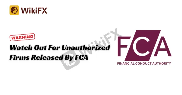 Watch Out For Unauthorized Firms Released By FCA - 1102023.png